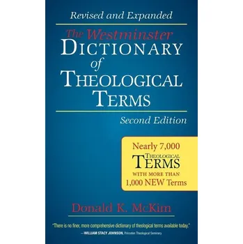 Encyklopedie The Westminster Dictionary of Theological Terms, Second Edition - Mckim, Donald K.