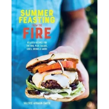 Summer Feasting from the Fire - Aikman-Smith, Valerie