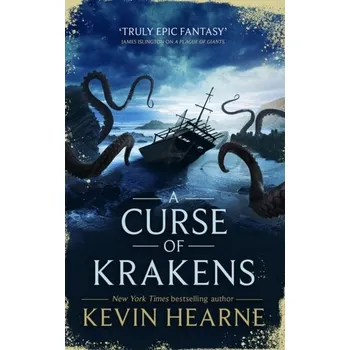 A Curse of Krakens - Kevin Hearne