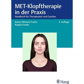 MET-Klopftherapie in der Praxis - Franke, Rainer-Michael [DE] (2025, Brožovaná / brožovaná, Haug)