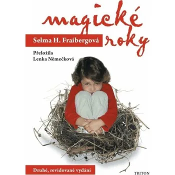 Magické roky - Selma H. Fraibergová