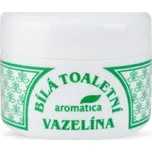 AROMATICA Bílá toaletní vazelína s vit.E 100ml AROMATICA CZ S.R.O.