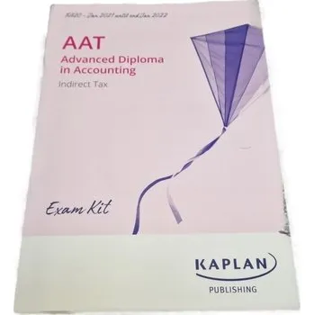 INDIRECT TAX (INDX) (FA20) - EXAM KIT - Kaplan