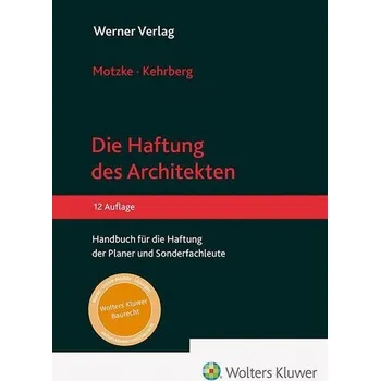 Die Haftung des Architekten - Kehrberg, Jan Otto Clemens
