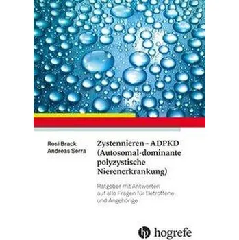 Zystennieren - ADPKD (Autosomal-dominante polyzystische Nierenerkrankung) - Brack, Rosi
