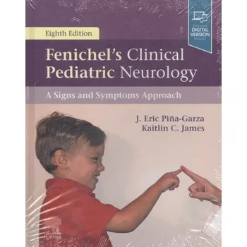 Fenichel's Clinical Pediatric Neurology – Pina-Garza,J Eric,Professor,Kaitlin C. James (EN)