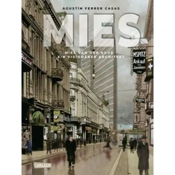 Komiks pro dospělé MIES - Mies van der Rohe – Augustin Ferrer,André Höchemer (DE)