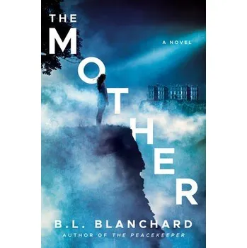 Kniha Mother - Blanchard, B.L.