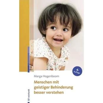 Menschen mit geistiger Behinderung besser verstehen - Hogenboom, Marga