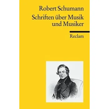 Schriften über Musik und Musiker - Schumann, Robert