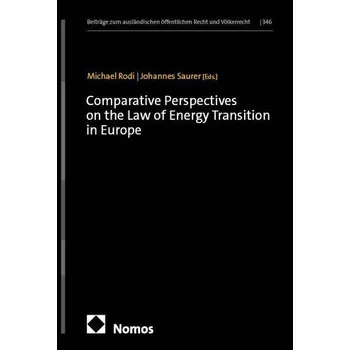 Comparative Perspectives on the Law of Energy Transition in Europe - Rodi, Michael
