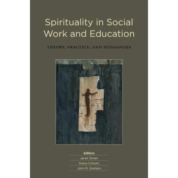 Spirituality in Social Work and Education