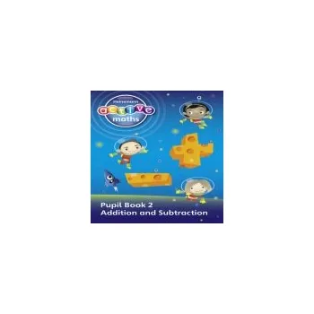 Cizí jazyk Heinemann Active Maths - First Level - Exploring Number - Pupil Book 2 - Addition and Subtraction - Keith, Lynda a McClure, Lynne a Gorrie, Peter a Sinclair, Amy