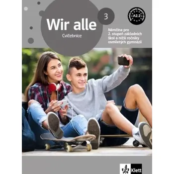 Německý jazyk Wir alle 3 (A2.2) – cvičebnice (, 2025)