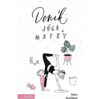 Šárka Vojáčková Deník jóga matky Stav: Nová - lehce poškozená