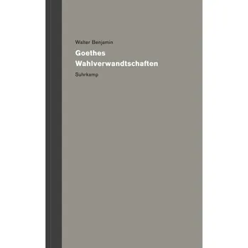 Werke und Nachlaß. Kritische Gesamtausgabe - Benjamin Walter [DE] (2025, Pevná, Suhrkamp)