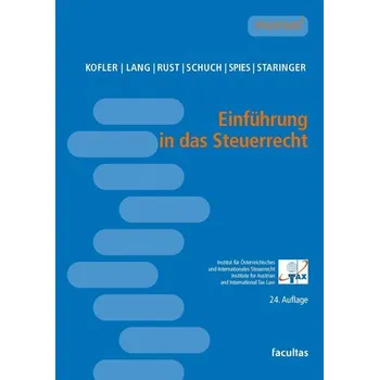 Einführung in das Steuerrecht - Kofler, Georg [DE] (2025, Brožovaná, Facultas)
