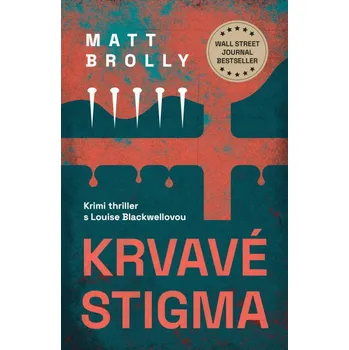 Krvavé stigma - Matt Brolly (2024, brožovaná)