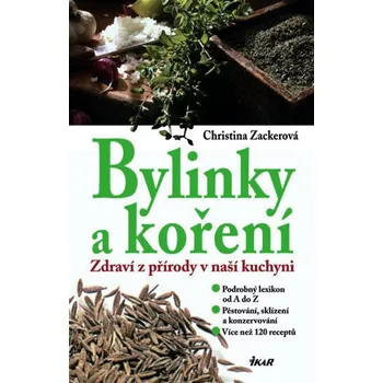 Christina Zackerová Bylinky a koření Stav: Použité zboží - běžné opotřebení