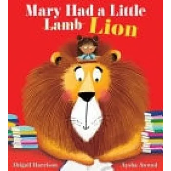 Kniha Mary Had a Little Lion (PB) - Harrison, Abigail