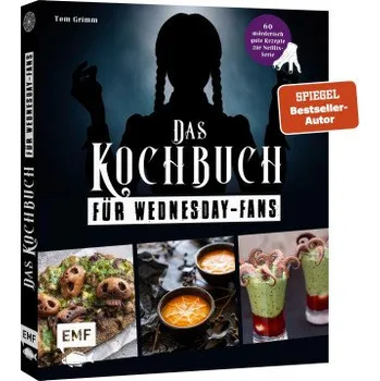 Das inoffizielle Kochbuch für Wednesday-Fans (DE)
