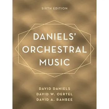 Daniels Orchestral Music - Daniels, David;Oertel, David W.;Rahbee, David A.