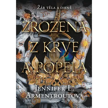 Kniha Zrozená z krve a popela - Jennifer L. Armentrout (2025) [E-kniha]