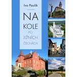 Na kole po jižních Čechách - Ivo Paulík…