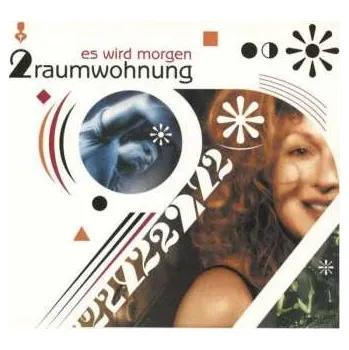 Zahraniční hudba CD 2raumwohnung: Es Wird Morgen DIGI 2018 Digipack