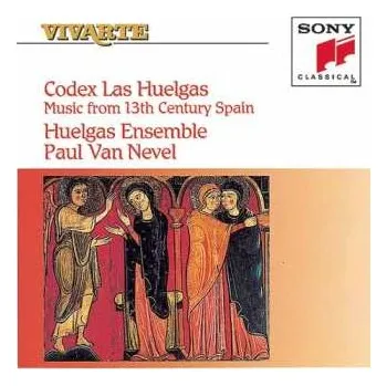 Zahraniční hudba CD Huelgas Ensemble / Van Nevel: Codex Las Huelgas: Music From 13th Century Spain 2007