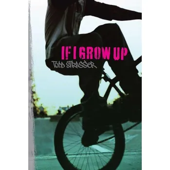 If I Grow Up - Strasser, Todd
