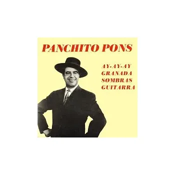 Česká hudba Panchito Pons – Ay-ay-ay, Granada / Sombras, Guitara