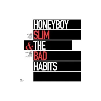 Zahraniční hudba Honeyboy Slim & Bad Habits / Vinyl - Honeyboy Slim & Bad Habits [LP]