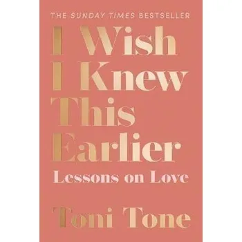 Kniha I Wish I Knew This Earlier : Lessons on Love