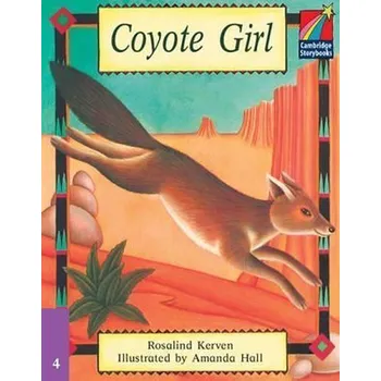Cizí jazyk Cambridge Storybooks 4: Coyote Girl