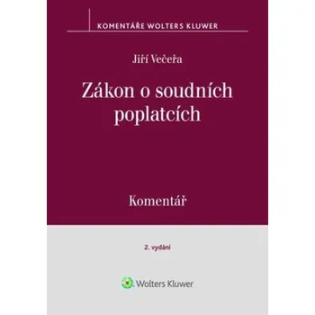 Zákon o soudních poplatcích Komentář – Jiří Večeřa