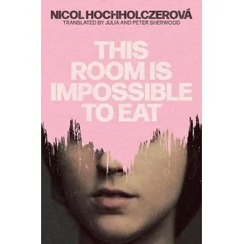 Cizojazyčná kniha This Room Is Impossible to Eat