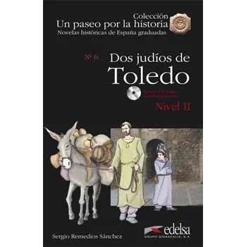 Cizojazyčná kniha Un Paseo Por La Historia: DOS Judios En Toledo + CD (Spanish Edition)