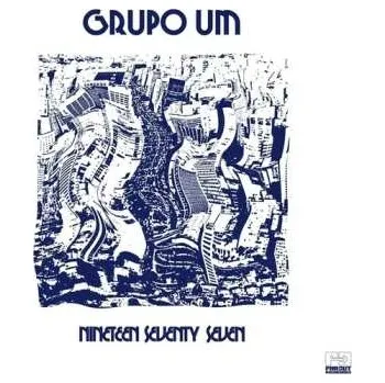 Zahraniční hudba LP Grupo Um: Nineteen Seventy Seven 2026