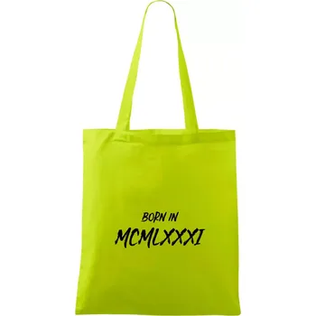 Born in - Římské číslo 1981 - Taška bavlněná - 42 x 38 cm ( Limetková )