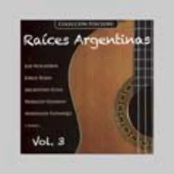 Hudba CD Raices Argentinas: Volume 3 2012