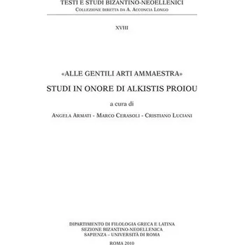 „Učte jemná umění.“ Studie na počest Alkistise Proioua. Faksimile vydání.