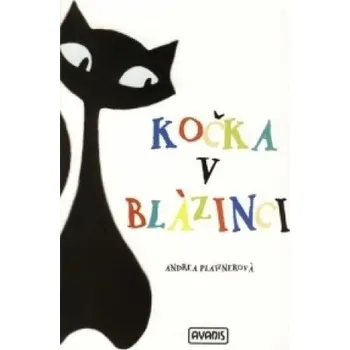 Kočka v blázinci Andrea Platznerová