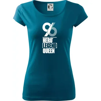 Hero, Legend, Queen 1996 - Dámské triko Pure - M ( Petrolejová )