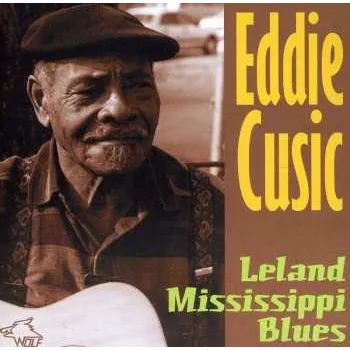 Zahraniční hudba CD Eddie Cusic: Leland Mississippi Blues 2012