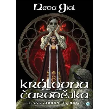 Královna čarodějka Gial Neda