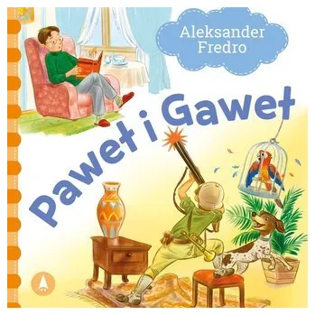První čtění Paweł i Gaweł - Aleksander Fredro [PL] (2022, Ca, Skrzat)