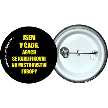 Disc golf Discgolf-Shop.com odznak - Jsem v ČADG abych se kvalifikoval na ME (Originální odznak z dílny Discgolf-Shop.com)