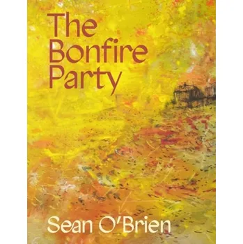 Bonfire Party - O'Brien, Sean