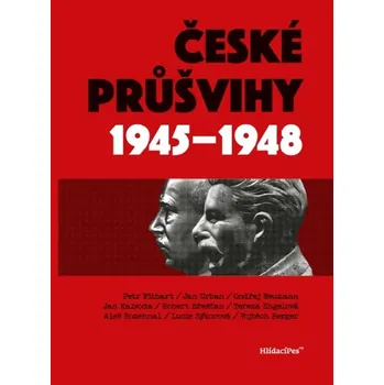 České Průšvihy 1945-1948 - Pithart, Urban a kolektiv (2025, brožovaná)
